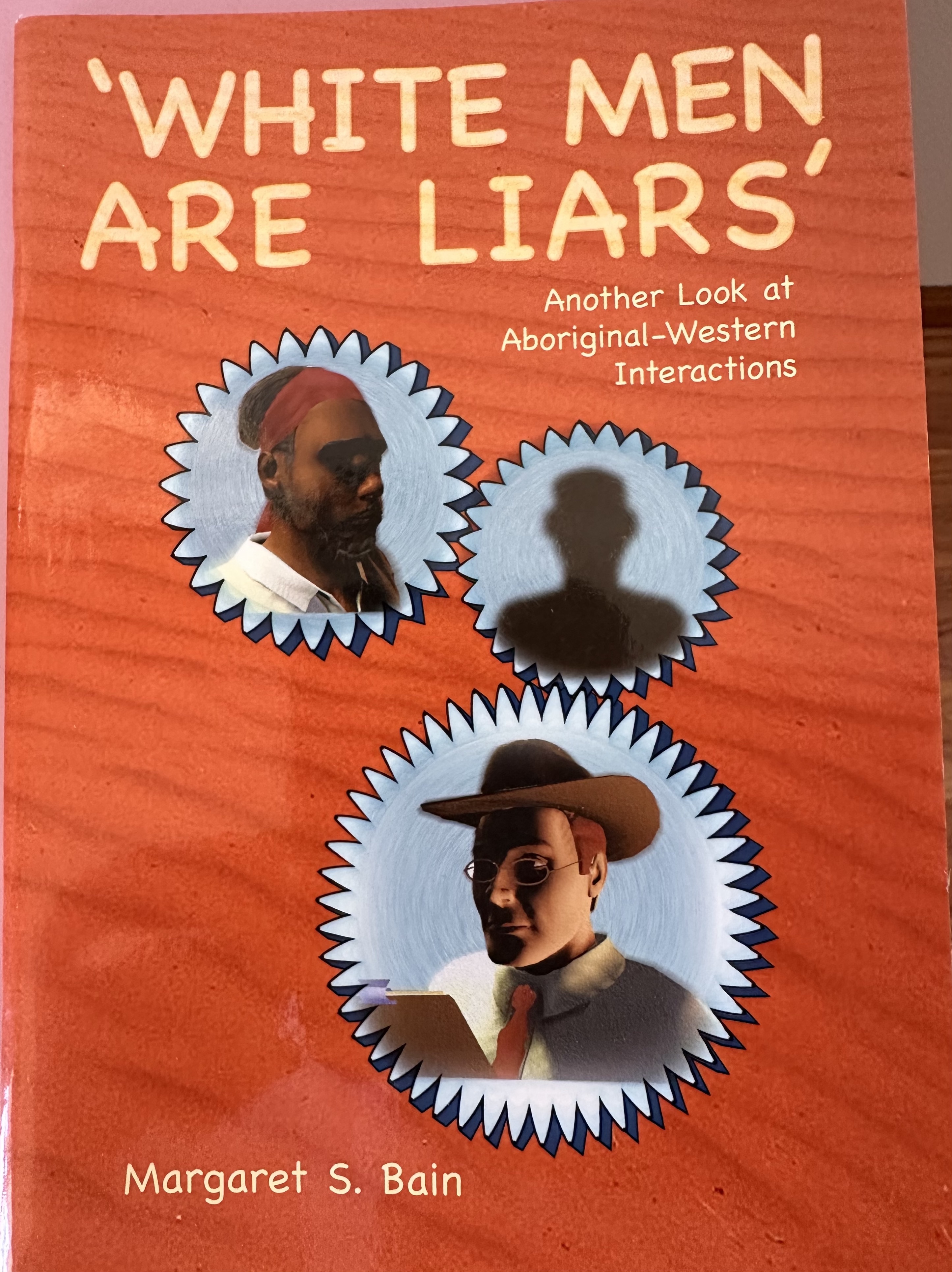 White Men Are Liars by Margaret S Bain